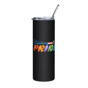 Streaming with Pride Tumbler